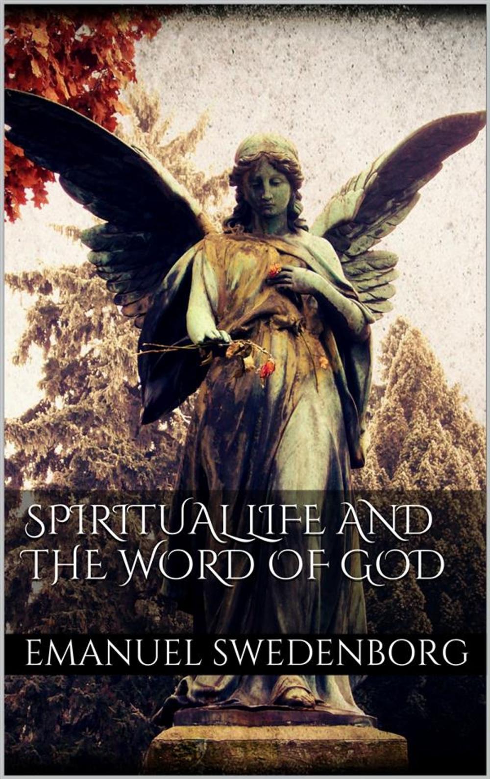 Big bigCover of Spiritual Life and the Word of God