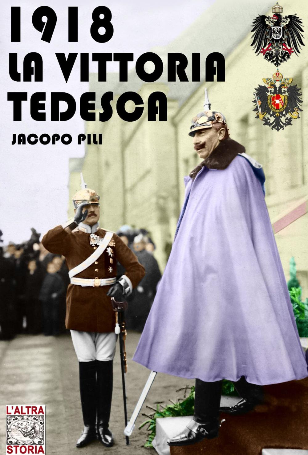 Big bigCover of 1918 La vittoria tedesca