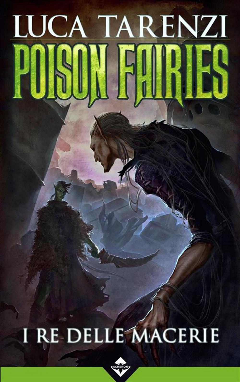 Big bigCover of Poison Fairies II - I Re delle Macerie