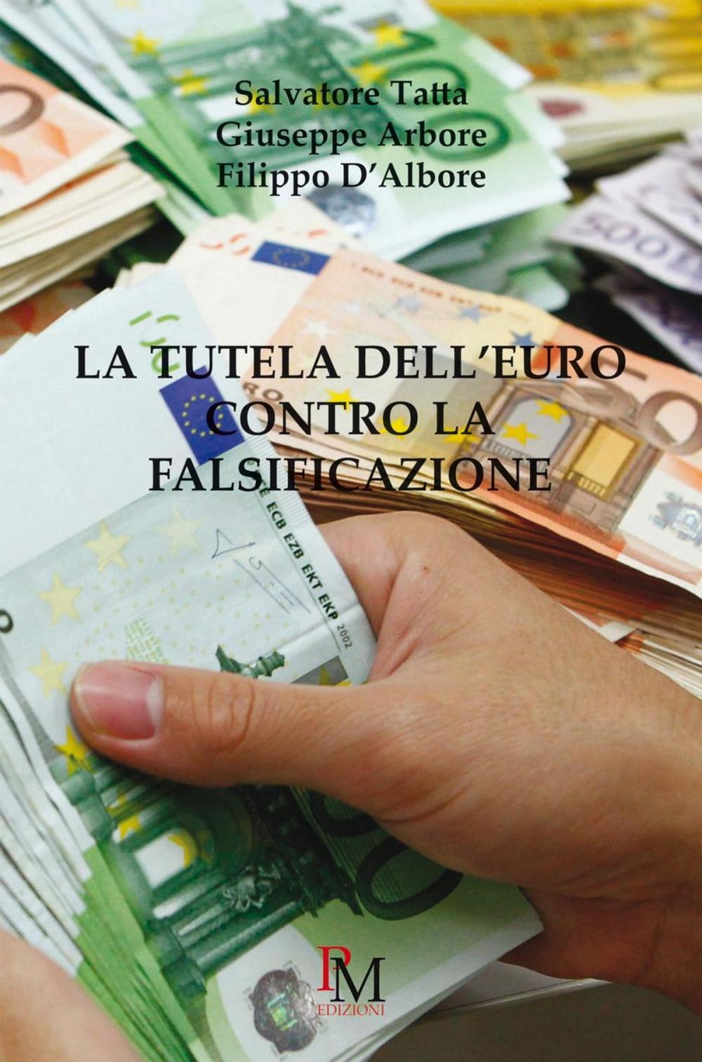 Big bigCover of La tutela dell'Euro contro la falsificazione