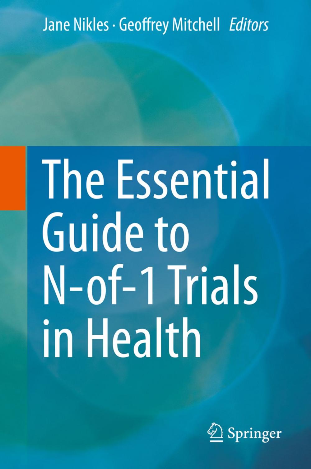 Big bigCover of The Essential Guide to N-of-1 Trials in Health