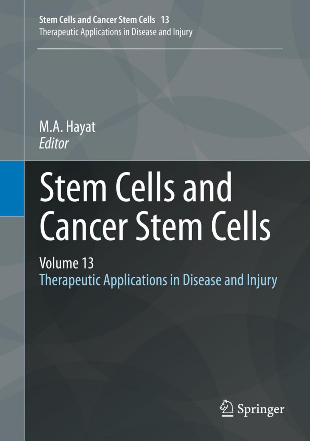 Big bigCover of Stem Cells and Cancer Stem Cells, Volume 13