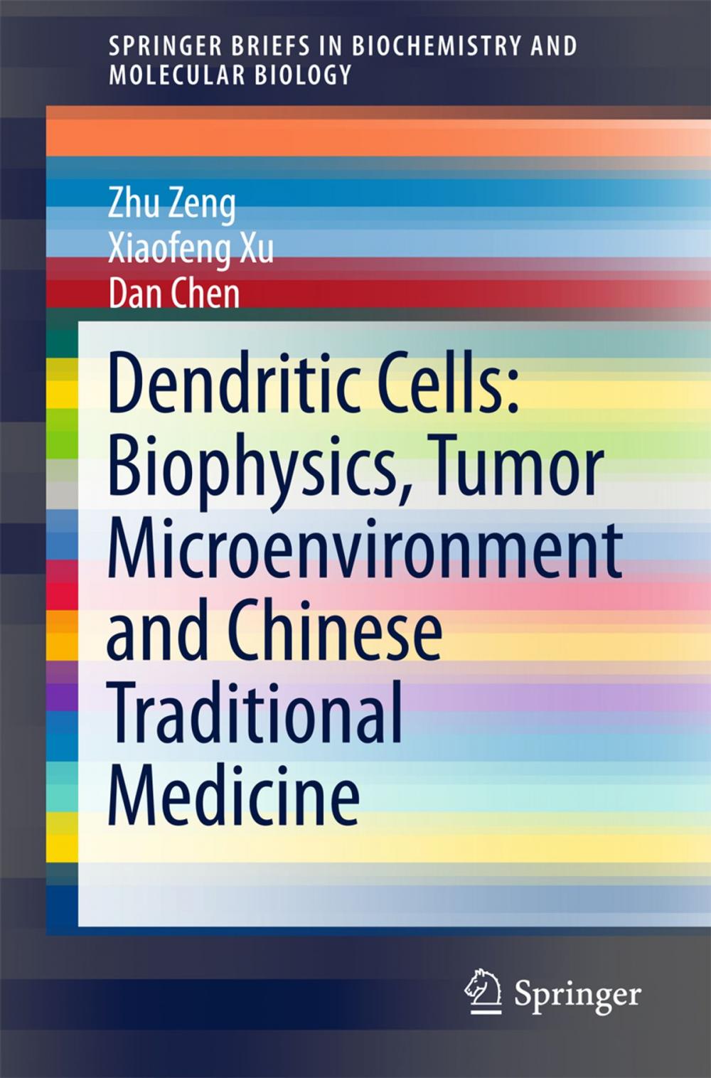 Big bigCover of Dendritic Cells: Biophysics, Tumor Microenvironment and Chinese Traditional Medicine