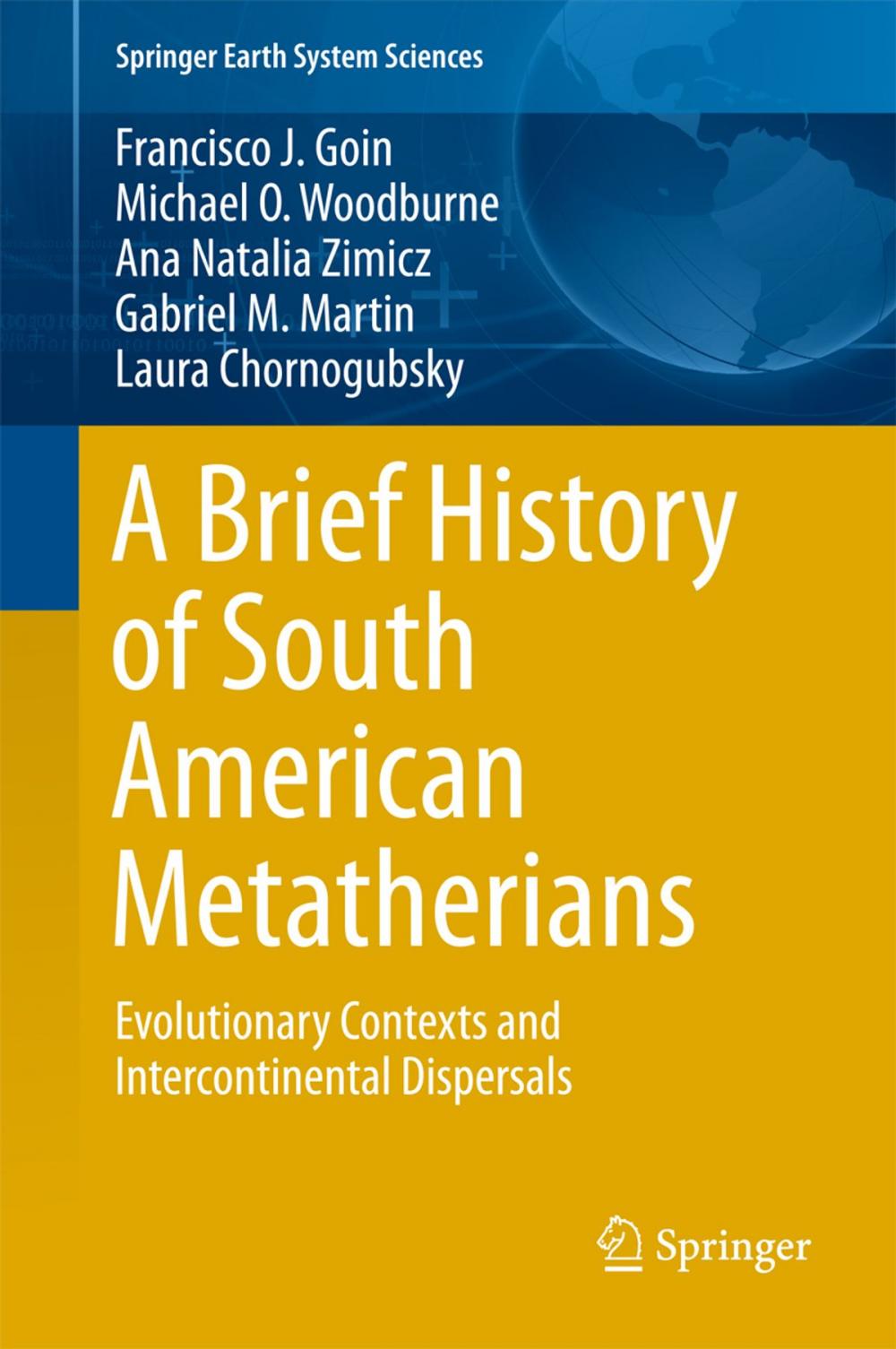 Big bigCover of A Brief History of South American Metatherians