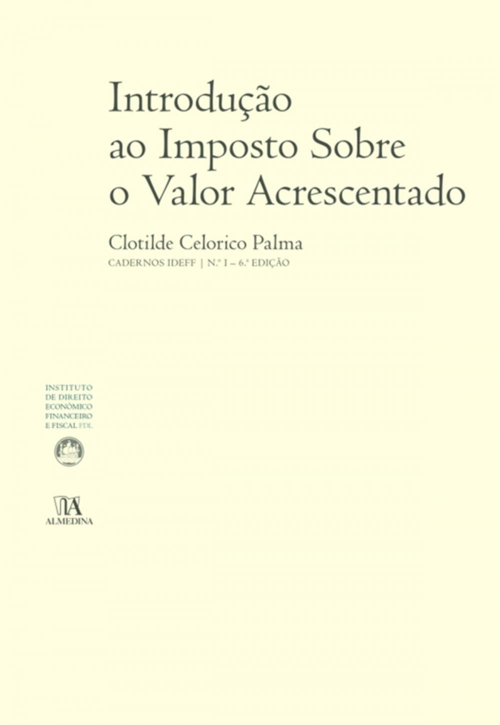 Big bigCover of Introdução ao Imposto Sobre o Valor Acrescentado (N.º 1 da Colecção) - 6.ª Edição