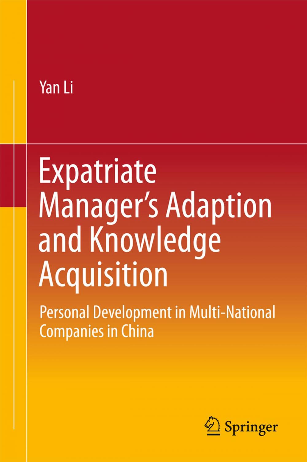 Big bigCover of Expatriate Manager’s Adaption and Knowledge Acquisition