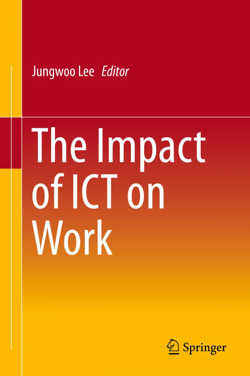 Big bigCover of The Impact of ICT on Work