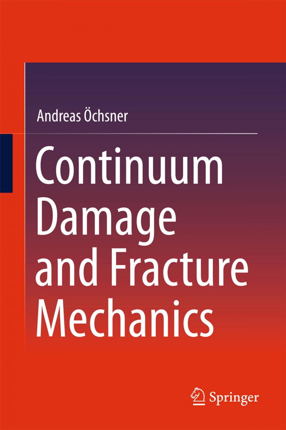 Big bigCover of Continuum Damage and Fracture Mechanics