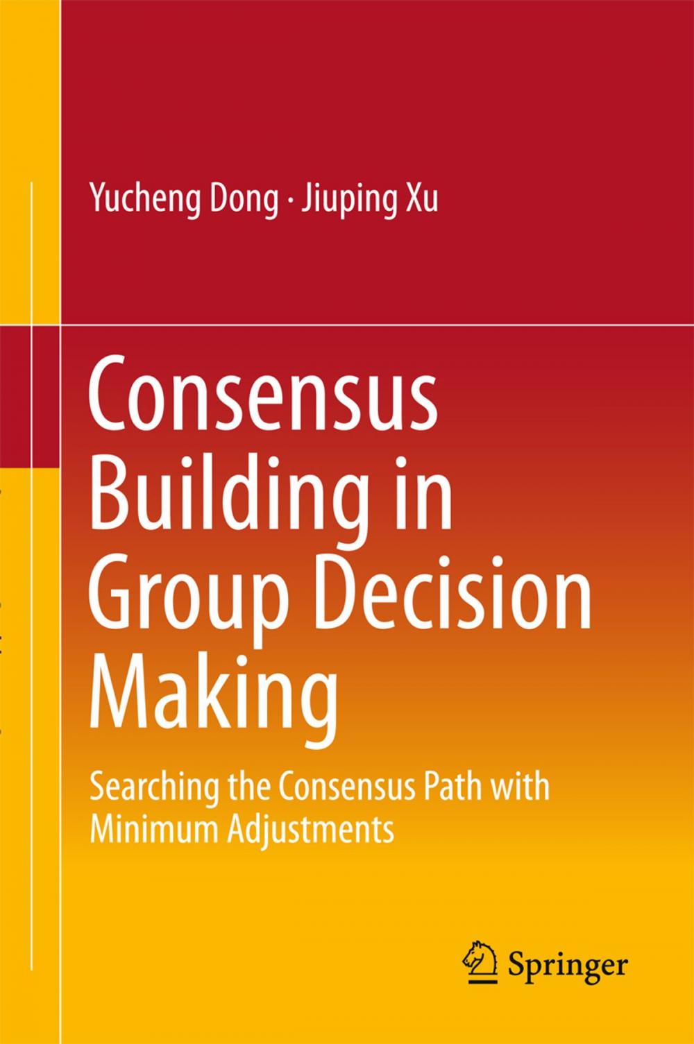 Big bigCover of Consensus Building in Group Decision Making