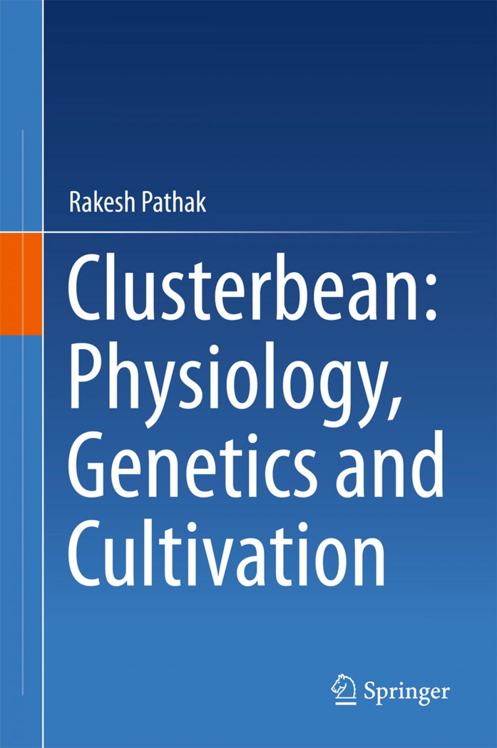 Big bigCover of Clusterbean: Physiology, Genetics and Cultivation