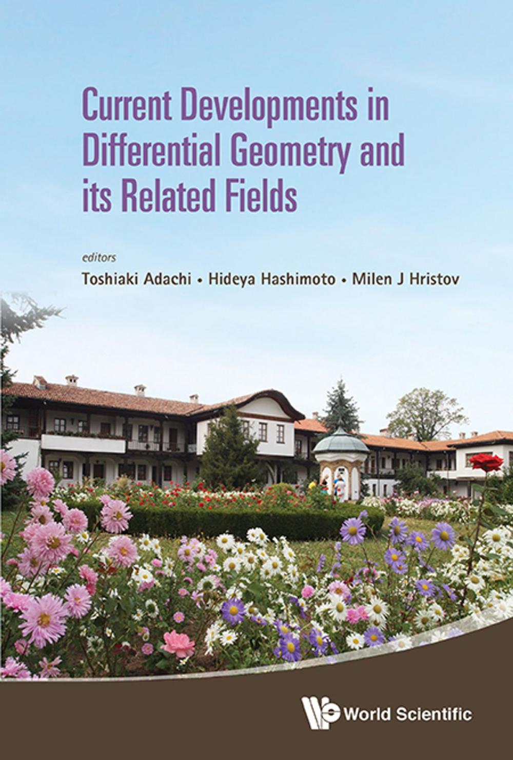 Big bigCover of Current Developments in Differential Geometry and its Related Fields