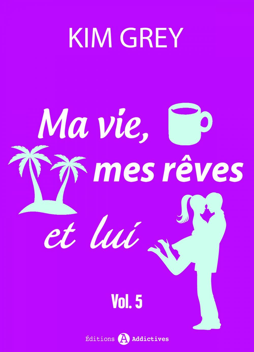 Big bigCover of Ma vie, mes rêves et lui 5