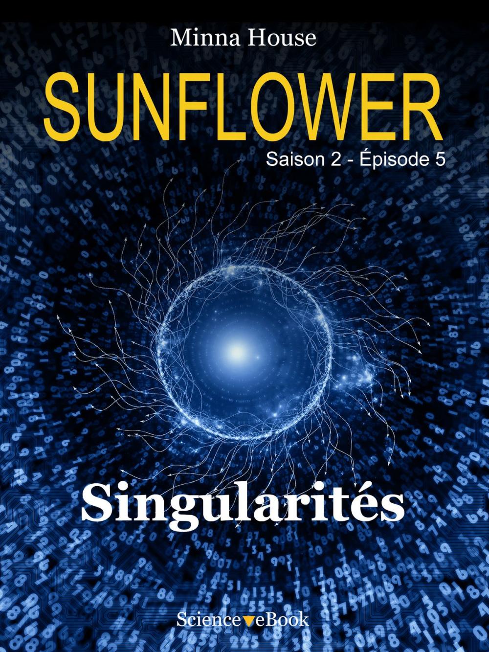 Big bigCover of SUNFLOWER - Singularités