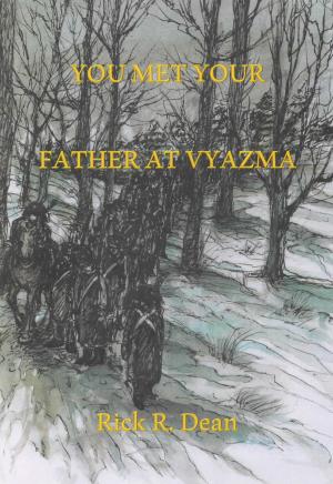 Cover of the book You Met Your Father At Vyazma by Corrina Lawson