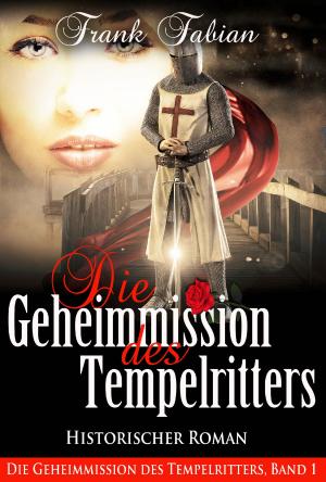 bigCover of the book Die Geheimmission des Tempelritters by 