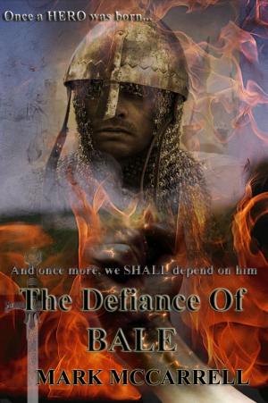 Cover of the book The Defiance of Bale by Karl Wiebe
