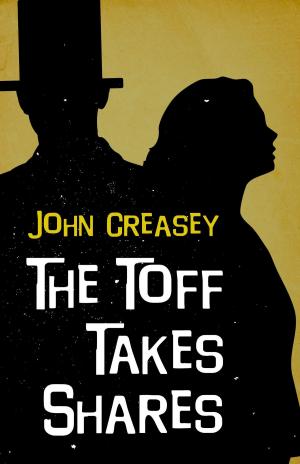 Cover of the book The Toff Takes Shares by Simon Raven