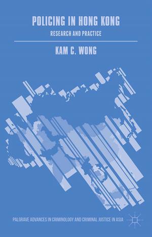 Cover of the book Policing in Hong Kong by Martin Johanson, Heléne Lundberg