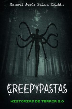 Cover of Creepypastas: historias de terror 2.0