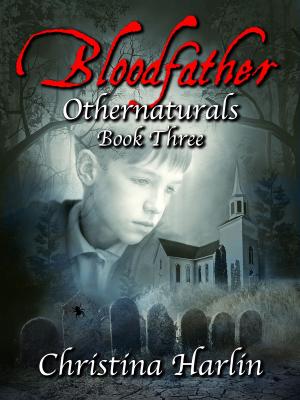 Cover of Othernaturals Book Three: Bloodfather