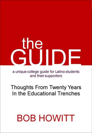 Book cover of The Guide:Thoughts from Twenty Years in the Educational Trenches