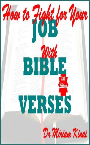 Cover of the book How to Fight for your Job with Bible Verses 2nd Edition by Karol Charles