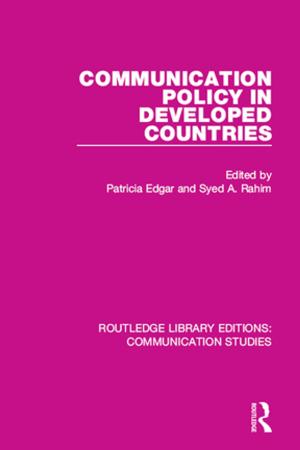 Cover of the book Communication Policy in Developed Countries by Jeffrey Reiman, Paul Leighton