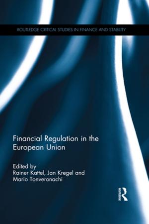 Cover of the book Financial Regulation in the European Union by Paul Ong, Rachel Skittrall