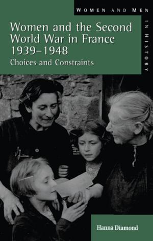 Book cover of Women and the Second World War in France, 1939-1948