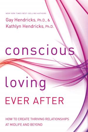 Cover of the book Conscious Loving Ever After by Susan Smith Jones, Ph.D.