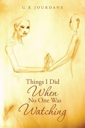 Cover of the book Things I Did When No One Was Watching by Ronald Radhoff