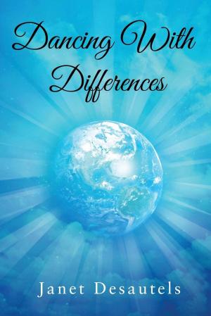 Cover of the book Dancing With Differences by Steve Lentini
