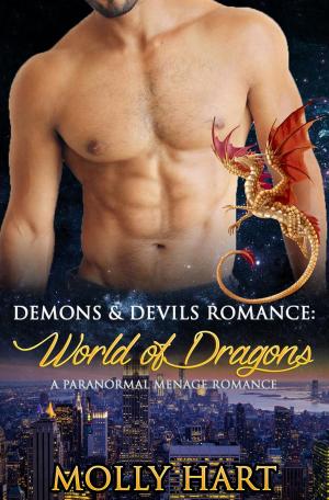 Book cover of Demons & Devils Romance: World of Dragons- A Paranormal Menage Romance