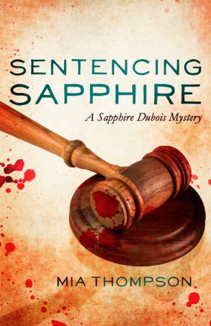 Cover of the book Sentencing Sapphire by Devyani Saini