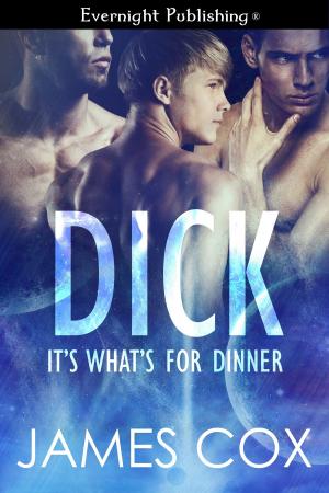Cover of the book Dick, It's What's for Dinner by Erin M. Leaf