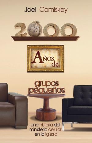 Cover of the book 2000 Años de Grupos Pequeños by Joan Hunter, Melody Barker