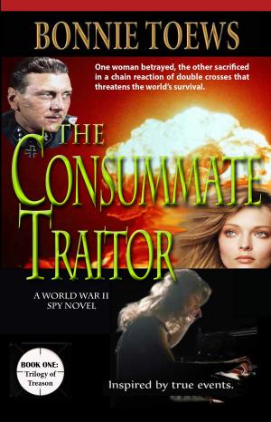Cover of the book The Consummate Traitor by Richard Evans