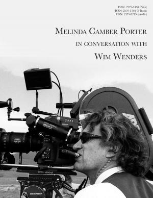 Cover of the book Melinda Camber Porter In Conversation With Wim Wenders by Benjamin Kensey