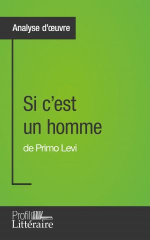 Cover of the book Si c'est un homme de Primo Levi (Analyse approfondie) by Julia Prevosto