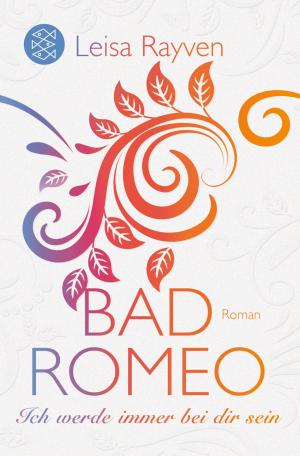 Cover of the book Bad Romeo - Ich werde immer bei dir sein by Marieke Nijkamp
