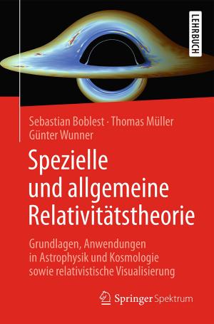 Cover of the book Spezielle und allgemeine Relativitätstheorie by Lucas Filipe Martins da Silva, Raul D. S. G. Campilho