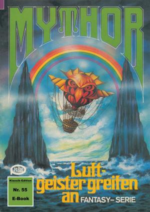 Cover of the book Mythor 55: Luftgeister greifen an by Horst Hoffmann