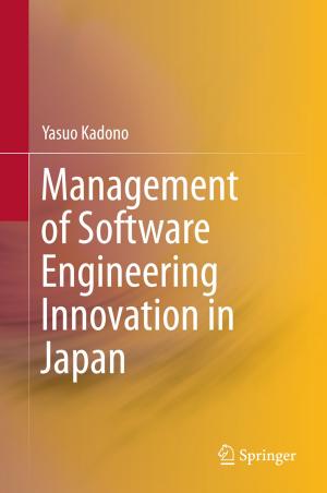 Cover of the book Management of Software Engineering Innovation in Japan by Masao Tanaka, Shinji Doi, Junko Inoue, Zhenxing Pan, Kunichika Tsumoto