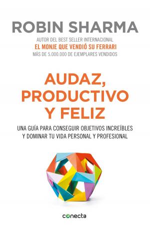 Cover of the book Audaz, productivo y feliz by J. M. Aguilar