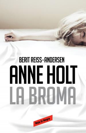 Cover of the book La broma (Hanne Wilhelmsen 5) by Elena Montagud