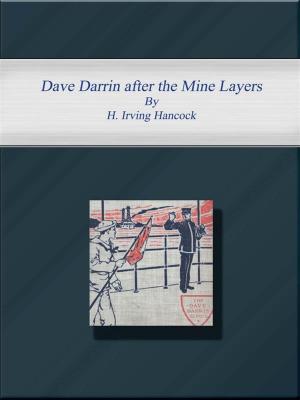 Cover of the book Dave Darrin after the Mine Layers by Jackie Keswick