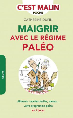 Cover of the book Maigrir avec le régime paléo, c'est malin by Aurore Aimelet
