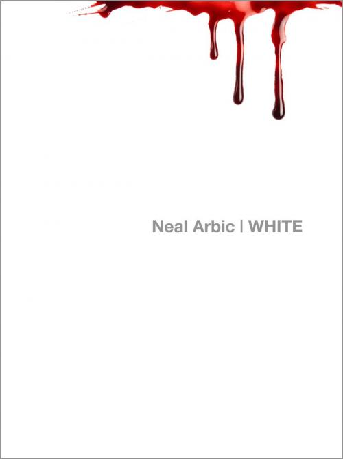 Cover of the book White by Neal Arbic, New Pulp Press
