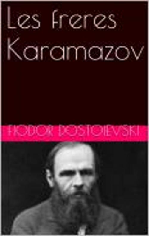 Cover of the book Les freres Karamazov by Fiodor Dostoievski, pb