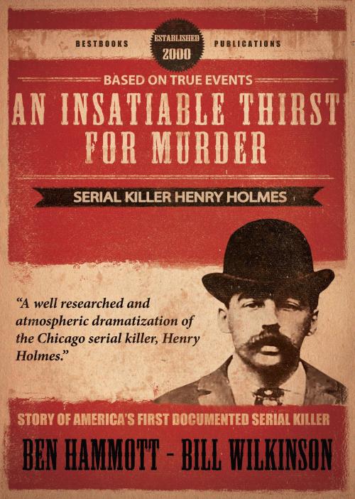 Cover of the book An Insatiable Thirst for Murder by Ben Hammott, Bill Wilkinson, BestBooks